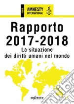 Rapporto 2017-2018La situazione dei diritti umani nel mondo . E-book. Formato Mobipocket ebook