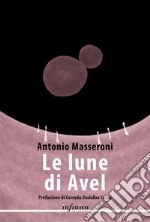 Le lune di Avel. E-book. Formato EPUB ebook