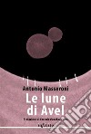 Le lune di Avel. E-book. Formato Mobipocket ebook