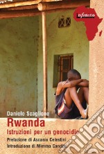 RwandaIstruzioni per un genocidio. E-book. Formato EPUB