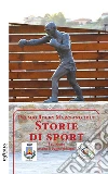 Storie di sport 2017: Premio Rocky Marciano 2017. E-book. Formato Mobipocket ebook di Premio Rocky Marciano