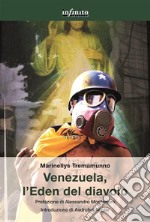 Venezuela, l’Eden del diavolo. E-book. Formato Mobipocket ebook