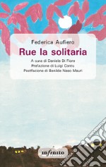 Rue la solitaria. E-book. Formato EPUB