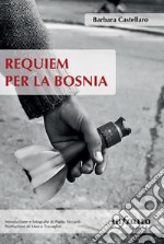 Requiem per la Bosnia. E-book. Formato Mobipocket ebook