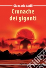 Cronache dei giganti. E-book. Formato EPUB