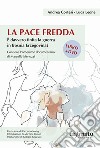 La pace freddaÈ davvero finita la guerra in Bosnia Erzegovina?. E-book. Formato EPUB ebook di Luca Leone