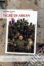 Tigre di Arkan. E-book. Formato EPUB ebook