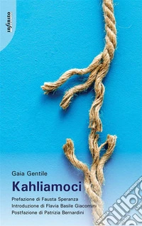 Kahliamoci. E-book. Formato EPUB ebook