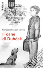 Il cane di Dubcek. E-book. Formato Mobipocket ebook