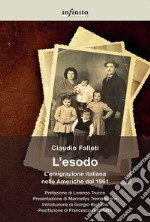 L’esodoL’emigrazione italiana nelle Americhe dal 1861. E-book. Formato EPUB