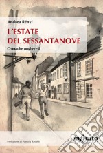 L’estate del SessantanoveCronache ungheresi. E-book. Formato EPUB