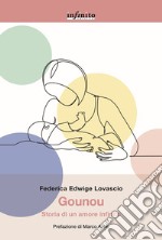 GounouStoria di un amore infinito. E-book. Formato EPUB