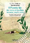 Il Pianeta MeAlla ricerca dell’equilibrio tra mente, corpo e cuore. E-book. Formato EPUB ebook di Aseel Roberto Barison