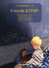 Il mondo di EffePi. E-book. Formato EPUB ebook di Grazia Maria Mantelli