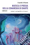 Musica e poesia della Commedia di DanteContiene “La milonga di Paolo e Francesca”. E-book. Formato EPUB ebook di Claudia Di Fonzo