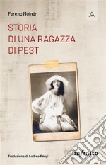 Storia di una ragazza di Pest. E-book. Formato EPUB ebook