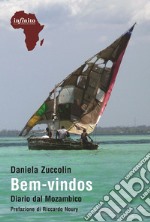 Bem-vindosDiario dal Mozambico. E-book. Formato EPUB ebook