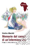 Memorie dal campo di un’infermiera zen. E-book. Formato EPUB ebook di Martina Marchiò