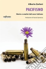 PacifismoStoria e analisi del caso italiano. E-book. Formato EPUB ebook