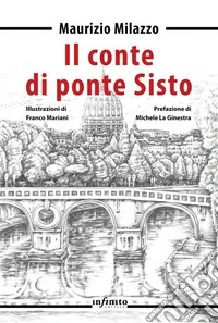 Il conte di ponte Sisto. E-book. Formato EPUB ebook