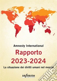 Rapporto 2023-2024La situazione dei diritti umani nel mondo. E-book. Formato EPUB ebook