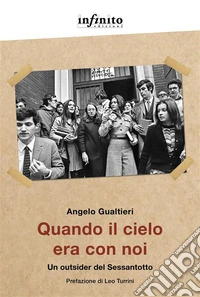 Quando il cielo era con noiUn outsider del Sessantotto. E-book. Formato EPUB ebook