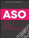 App store optimization (ASO). E-book. Formato EPUB ebook di Riccardo Maresca