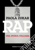 Rap. Una storia italiana. E-book. Formato PDF ebook