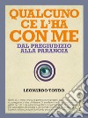 Qualcuno ce l'ha con me. E-book. Formato PDF ebook