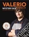MYSTERY BOY: La mia idea di cucina in 100 ricette. E-book. Formato PDF ebook