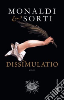 Dissimulatio. E-book. Formato EPUB ebook di Rita Monaldi