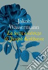 La terza esistenza di Joseph Kerkhoven. E-book. Formato EPUB ebook di Jakob Wassermann