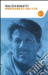 Montagne di una vita. E-book. Formato EPUB ebook