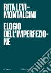 Elogio dell'imperfezione. E-book. Formato EPUB ebook