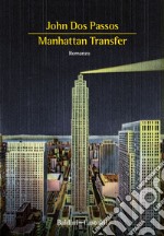 Manhattan Transfer. E-book. Formato EPUB