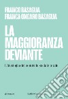 La maggioranza deviante. L'ideologia del controllo sociale totale. E-book. Formato EPUB ebook