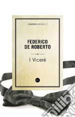 I Viceré. E-book. Formato EPUB ebook