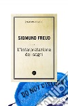 L'interpretazione dei sogni. E-book. Formato EPUB ebook di Sigmund Freud