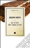 La cripta dei cappuccini. E-book. Formato EPUB ebook