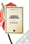 Il piacere. E-book. Formato EPUB ebook