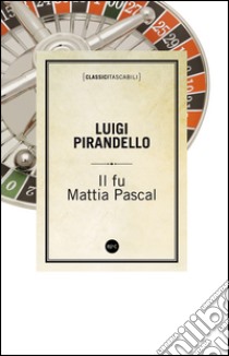 Il fu Mattia Pascal. E-book. Formato EPUB ebook di Luigi Pirandello