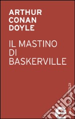 Il mastino dei Baskerville. E-book. Formato EPUB ebook