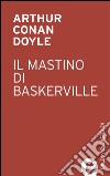 Il mastino dei Baskerville. E-book. Formato EPUB ebook