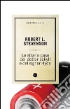 Lo strano caso del dottor Jekyll e il signor Hyde. E-book. Formato EPUB ebook di Robert Louis Stevenson