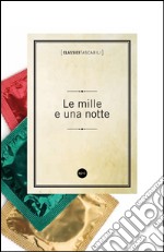 Le mille e una notte. E-book. Formato EPUB ebook