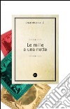 Le mille e una notte. E-book. Formato EPUB ebook