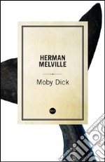 Moby Dick. E-book. Formato EPUB ebook