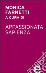 Appassionata Sapienza. E-book. Formato EPUB ebook