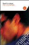 Che cosa hai fatto. E-book. Formato EPUB ebook di Raul Montanari