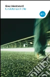 L'esistenza di Dio. E-book. Formato EPUB ebook di Raul Montanari